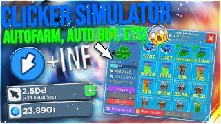 *NEW* CLICKER SIMULATOR - SCRIPT HACK - AUTOFARM, AUTOBUY, ETC! *PASTEBIN*