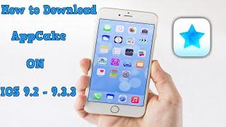 How to Download AppCake on IOS 9.2 - 9.3.3