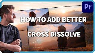 How to add better Cross Dissolve in Premiere Pro | Film Impact Tutorial