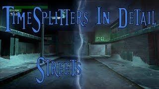 TimeSplitters In Detail: Streets