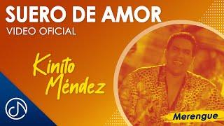 Suero De AMOR- Kinito Méndez [Video Oficial]