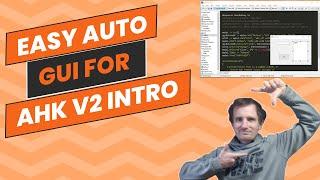 Part 1 - Mastering AutoHotkey GUIs: Guide to "Auto GUI Creator" Now With AHK v2 / No Coding Needed!