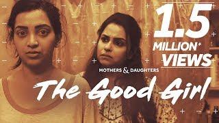 The Good Girl Ft. Gurdeep Kohli & Plabita Borthakur | Mothers & Daughters | BLUSH