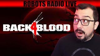 Back 4 Blood NEW PATCH w/ Robots Radio