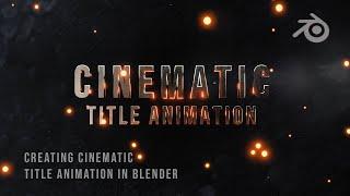 Creating Cinematic Title inside Blender | Title Animation Process