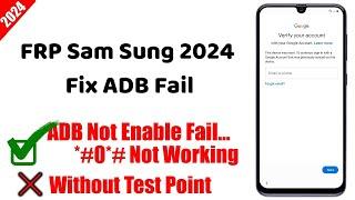 Samsung FRP Bypass 2024 ADB Enable Fail Android 13-14