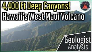 West Maui's Volcano; Hawaii's Originally 13,000 Foot Tall Mountain