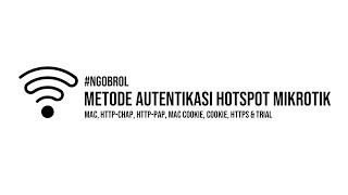 #NGOBROL Tentang Metode Login pada Server Profile Hotspot MikroTik