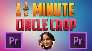 Premiere Pro CC : How to do a Circle Crop