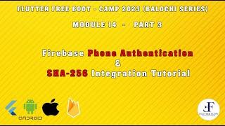 Module 14 - Part 3: Firebase Phone Authentication | SHA-256 Integration Tutorial