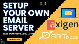 Setup Free Axigen Email Server and Start Hosting Your Own Emails