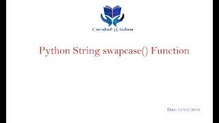 21-Python String swapcase() Function