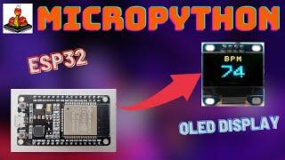 How To Use MicroPython: OLED Display with the ESP32