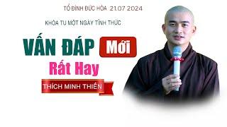 VẤN ĐÁP PHẬT PHÁP// Thầy Thích Minh Thiền | Chùa Đức Hòa [26.07.2024]