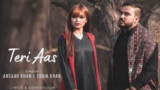 Teri Aas | Ansaar Khan | Sonia Khan | Punjabi Sad Song 2021