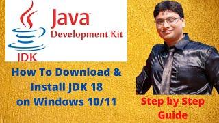 How to Install Java 18 on Windows 10/11 [ 2022 Update ] JAVA_HOME, JDK installation Complete Guide