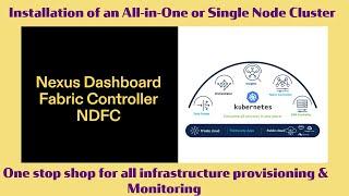 Cisco Nexus Dashboard Fabric Controller (NDFC): Architecture, Components, and Initial Setup