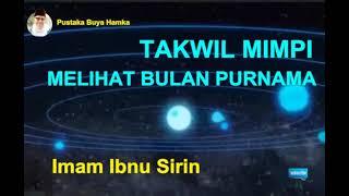 Takwil Mimpi Melihat Bulan Purnama Dan Langit Semesta | Takwil Mimpi Imam Ibnu Sirin