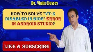 VT-X is disabled in BIOS Android Studio | vtx is disabled in bios | CPU Virutalization