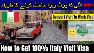 How to Get 100% Italy Visit Visa | Italy tourist visa convert work visa | italy visit visa update