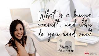 Why you need a buyer consult!