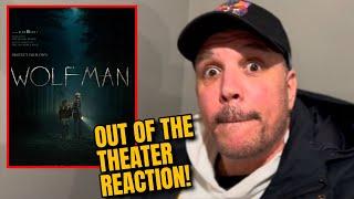 THE WOLF MAN Out Of The Theater Reaction!