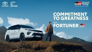 NEW FORTUNER GR SPORT - COMMITMENT TO GREATNESS