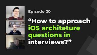 How to make solid iOS architecture decisions and pass iOS interviews | iOS Dev Live Mentoring