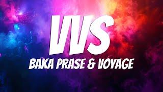 Baka Prase & Voyage - VVS (Tekst/Lyrics)