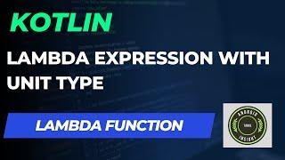 Kotlin - Lambda Function with Unit Type | Tamil