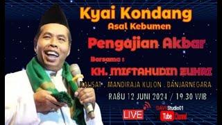 LIVE | TABLIQ AKBAR KH. MIFTAHUDIN ZUHRI | KALISAT MANDIRAJA KULON BANJARNEGA | TERBARU 12JUNI 2024