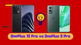 Oneplus 10 Pro vs OnePlus 9 Pro: confronto specifiche