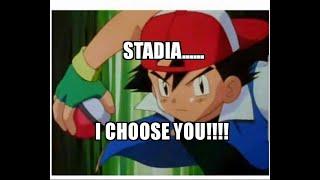 Stadia...I Choose You!! - LastCallGaming Ep10