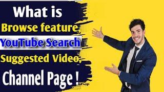 Youtube Traffic Sources Explained In Hindi | Channel page | Browse features | youtube search