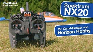 Spektrum NX20 von Horizon Hobby - Handsender mit 20 Kanälen kurz vorgestellt - mit Programmiertipps