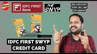 IDFC FIRST SWYP CREDIT CARD FOR YOUTH - 20% DISCOUNT - TOTAL BILL EMI FEATURE - UPI ENABLED ?