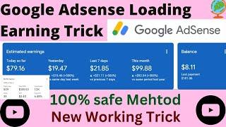 Adsense Loading 2024    Adsnese Loading Live Earnings    Google Ads Campaign    100% safe Method