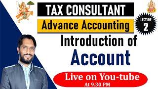 Tax Consultant Batch -19 Accounting Lecture -2  Introduction of Account Part-2