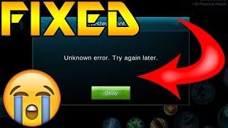 MOBILE LEGENDS BANG BANG UNKNOWN ERROR - FINALLY FIXED - FORUMS