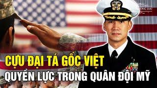 Cựu Đại Tá Gốc Việt Được Ông Trump Trọng Dụng Sẽ Giữ Vị Trí Quyền Lực Trong Quân Đội Mỹ?