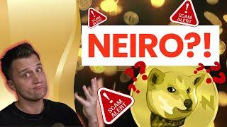 What is Neiro meme coin?  Watch out!