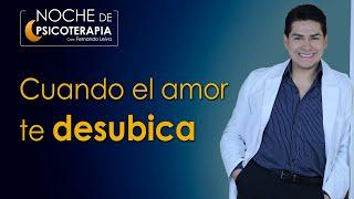 CUANDO EL AMOR TE DESUBICA - Psicólogo Fernando Leiva (Programa educativo de contenido psicológico)