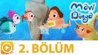 Mavi Dünya | 2.Bölüm