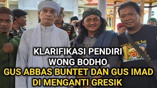 klarifikasi pendiri wong Bodho / mengundang kiyai Abbas buntet Cirebon dan kiyai Imad