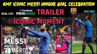 100 RATED AMF ICONIC MESSI UNIQUE JERSEY GOAL CELEBRATION  PES 2021 MOBILE  AMF MESSI TRAILER 