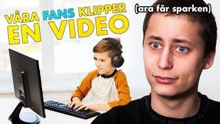 VÅRA TITTARE KLIPPER VÅR VIDEO