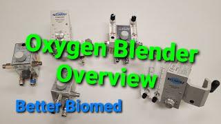 Oxygen Blender Overview