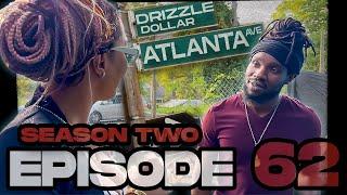 Atlanta Avenue ( Web Series - Movie Season Two ) Episode 62