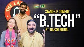 Pak reacts on B.Tech - Stand up Comedy By Harsh Gujral 