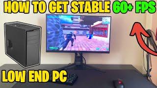 How I Get Stable 60+ FPS On ANY Low End PC With These Settings! (Best Low End Settings)